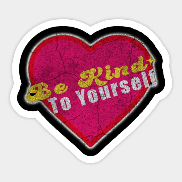 Be Kind to yourself Sticker by ysmnlettering